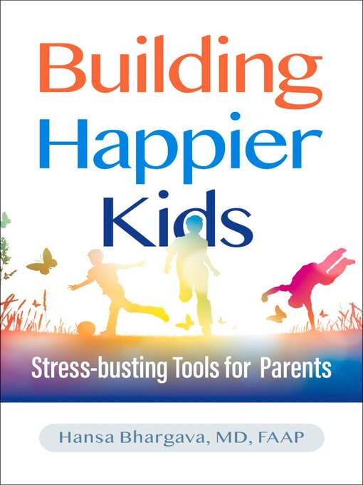 Title details for Building Happier Kids by Hansa Bhargava - Available